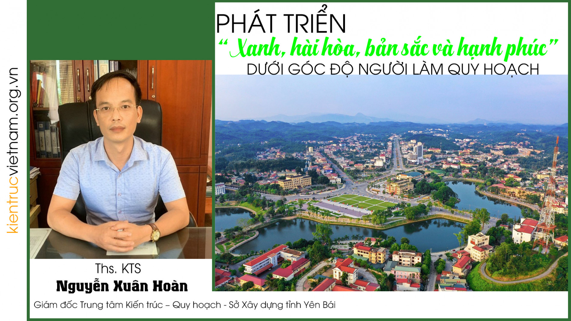 Phát triển “xanh, hài hòa, bản sắc và hạnh phúc” dưới góc độ người làm quy hoạch | Tạp chí Kiến trúc Việt Nam