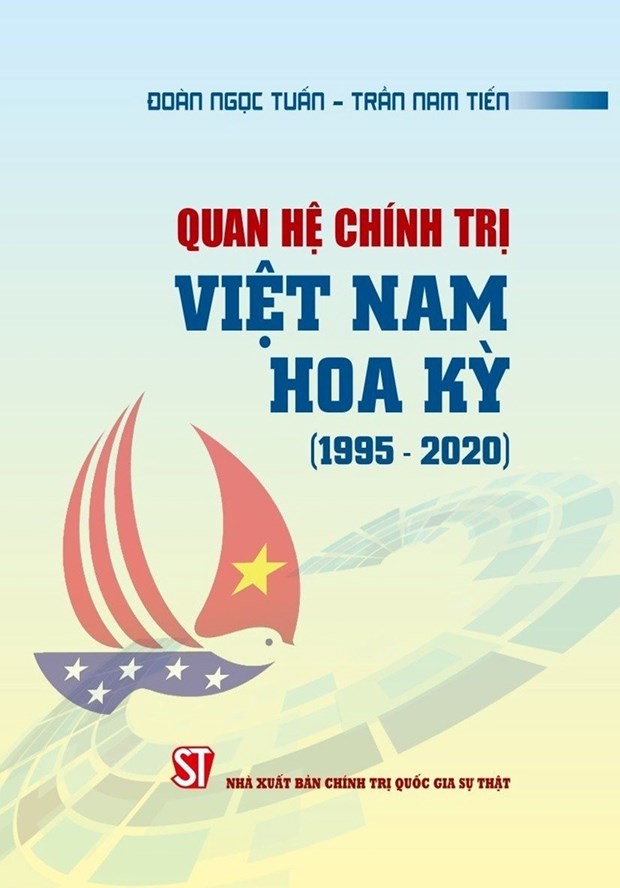 Xuất bản cuốn sách về quan hệ chính trị Việt Nam-Hoa Kỳ