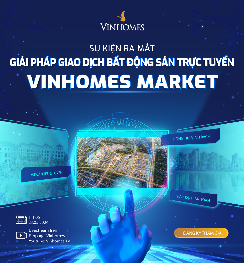Vinhomes Market được đánh giá là giải pháp giao dịch BĐS trực tuyến toàn diện nhất trên thị trường