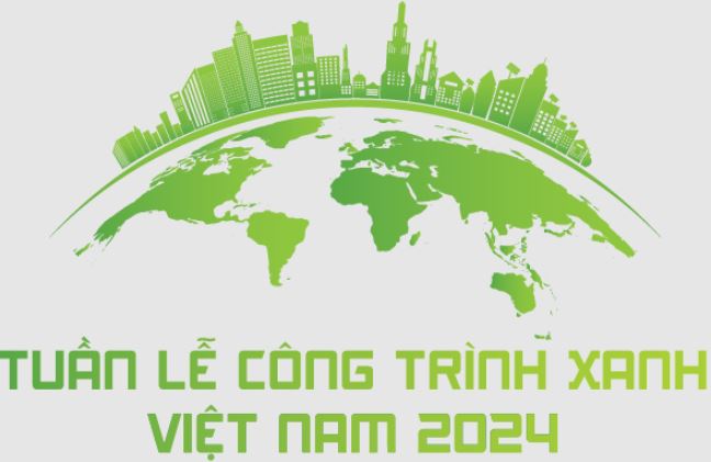 Tuần lễ Công trình xanh 2024: Từ chính sách đến hành động thực tiễn