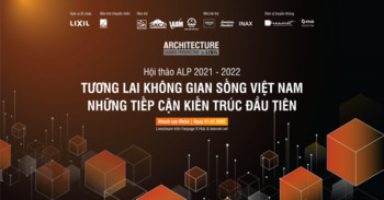Tương lai không gian sống Việt Nam – Những tiếp cận kiến trúc đầu tiên