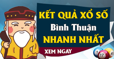 (KQ XSBTH 21/3) Kết quả xổ số Bình Thuận hôm nay 21/3/2019