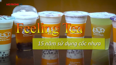 Trà sữa Feeling Tea - 15 năm sử dụng cốc, ống hút nhựa dùng một lần