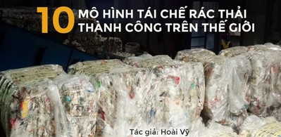10 mô hình tái chế rác thải nhựa thành công trên thế giới