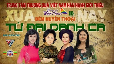 Tứ đại Danh ca hội tụ trong đêm nhạc Thương quá Việt Nam
