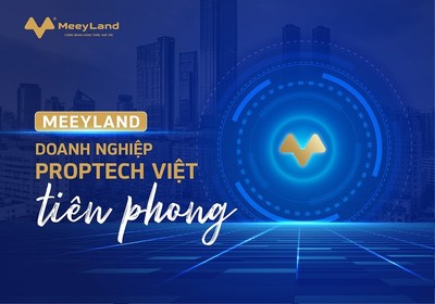 MeeyLand - thương hiệu proptech hàng đầu tại Việt Nam