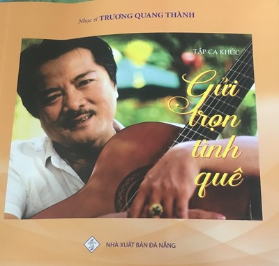 Nhạc sĩ Quang Thành ra mắt tập nhạc “Gửi trọn tình quê”