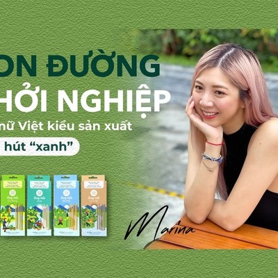 Giấc mơ lớn của nữ Việt kiều sản xuất ống hút “xanh”