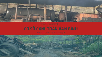 Thái Nguyên: Cơ sở chiết xuất NL từ lốp ô tô, xe máy cũ hỏng Trần Văn Bình gây ô nhiễm môi trường?