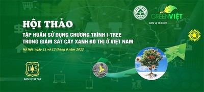 Hội thảo “Tập huấn sử dụng ứng dụng I-TREE trong giám sát cây xanh đô thị” ở Việt Nam