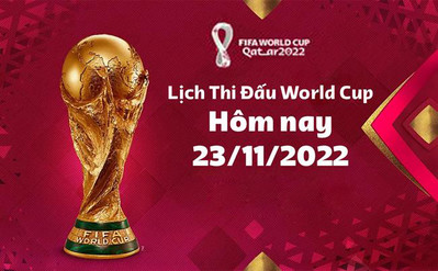 Lịch thi đấu World Cup 2022 hôm nay 23/11 và rạng sáng 24/11 trên VTV