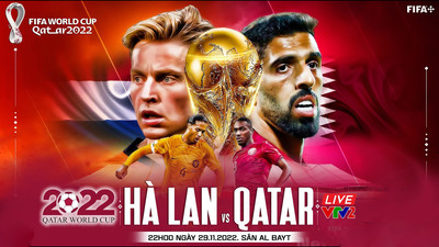 VTV2 Trực tiếp bóng đá Hà Lan vs Qatar 22h hôm nay 29/11 World Cup 2022
