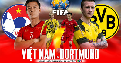 Xem trực tiếp trận giao hữu Việt Nam vs Dortmund trên kênh nào?