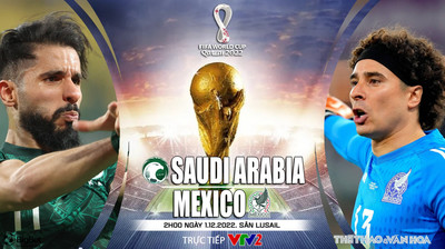 VTV2, VTV Go Trực tiếp bóng đá Ả Rập Xê Út vs Mexico 2h hôm nay 1/12 World Cup 2022