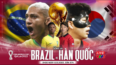 Link xem trực tiếp bóng đá Brazil vs Hàn Quốc 2h hôm nay 6/12 VTV3, VTVGo