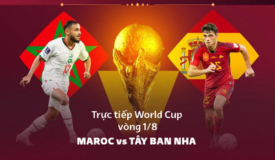 Link trực tiếp bóng đá Morocco vs Tây Ban Nha 22h hôm nay 6/12 VTV2 Vòng 1/8 World Cup 2022