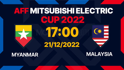 VTV5, FPT Play trực tiếp Myanmar vs Malaysia 17h hôm nay 21/12 AFF Cup 2022