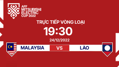 Link xem trực tiếp bóng đá Malaysia vs Lào 19h30 hôm nay 24/12 trên FPT Play, VTV Cần Thơ