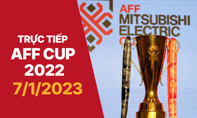 Trực tiếp AFF Cup 2022 hôm nay 7/1 trên VTV5, VTV Cần Thơ, FPT Play