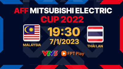 VTV5 trực tiếp bóng đá Malaysia vs Thái Lan 19h30 hôm nay 7/1/2023