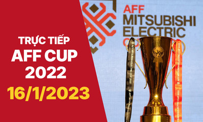 Trực tiếp AFF Cup 2022 hôm nay 16/1 trên VTV5, VTV Cần Thơ, FPT Play