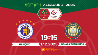 Trực tiếp Hà Nội vs Thanh Hóa 19h15 hôm nay 17/2 trên FPT Play