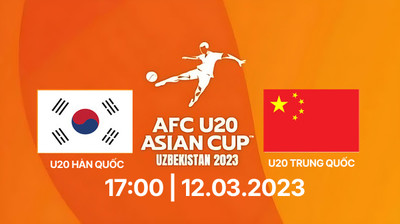 FPT Play trực tiếp U20 Hàn Quốc vs U20 Trung Quốc, Tứ kết U20 Châu Á 17h00 ngày 12/3