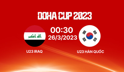 FPT Play Trực tiếp U23 Iraq vs U23 Hàn Quốc, U23 Doha Cup 2023 00h30 hôm nay 26/3
