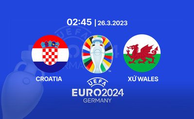 TV360 Trực tiếp bóng đá Croatia vs Xứ Wales, Euro 2024, 02h45 hôm nay 26/3