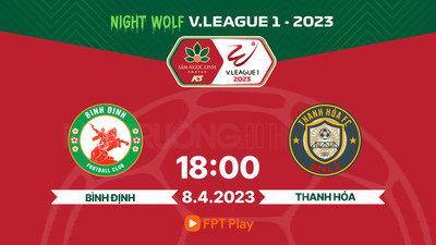 FPT Play Trực tiếp Bình Định vs Thanh Hóa, V-League 2023, 18h hôm nay 8/4