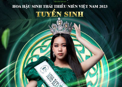 Hoa hậu Sinh thái Thiếu niên Việt Nam 2023: “Sân chơi” sạch và uy tín cho Thiếu niên Việt Nam