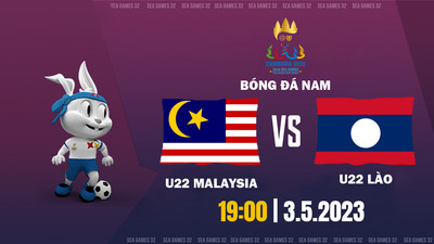 VTV5 Trực tiếp U22 Malaysia vs U22 Lào, SEA Games 32, 19h hôm nay 3/5
