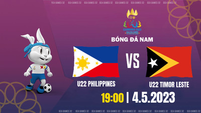 VTV5 Trực tiếp U22 Timor Leste vs U22 Philippines, SEA Games 32, 19h hôm nay 4/5