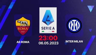 Nhận định bóng đá, Trực tiếp AS Roma vs Inter Milan 23h00 hôm nay 6/5