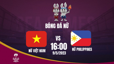 Link xem Trực tiếp nữ Việt Nam vs nữ Philippines 16h hôm nay 9/5 trên VTV5
