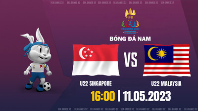 VTV5 Trực tiếp U22 Singapore vs U22 Malaysia, SEA Games 32, 16h hôm nay 11/5
