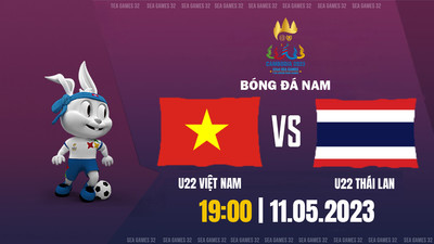 VTV5 Trực tiếp U22 Việt Nam vs U22 Thái Lan, SEA Games 32, 19h hôm nay 11/5