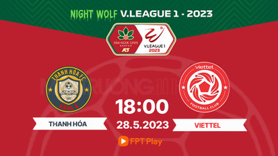FPT Play Trực tiếp Thanh Hóa vs Viettel, V-League 2023, 18h00 hôm nay 28/5