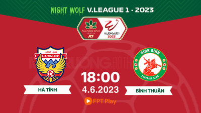 FPT Play Trực tiếp Hà Tĩnh vs Bình Định, V-League 2023, 18h00 hôm nay 4/6