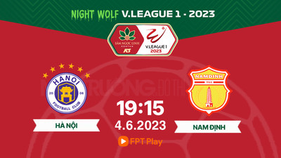 Trực tiếp Hà Nội vs Nam Định 19h15 hôm nay 4/6 trên FPT Play, HTV Thể thao