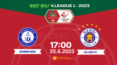 Trực tiếp Khánh Hòa vs Hà Nội 17h00 hôm nay 25/6 trên FPT Play, TV360