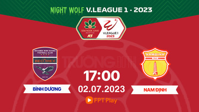 Trực tiếp Bình Dương vs Nam Định 17h00 hôm nay 2/7 trên FPT Play, TV360