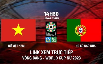 Link xem trực tiếp bóng đá nữ Việt Nam vs nữ Bồ Đào Nha 14h30 hôm nay 27/7