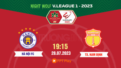 Trực tiếp Hà Nội vs TX Nam Định 19h15 hôm nay 28/7 trên FPT Play, HTV Thể thao