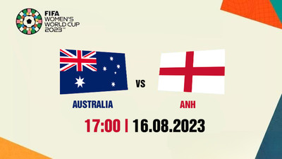 Link trực tiếp Australia vs Anh, 17h00 ngày 16/8, World Cup nữ 2023