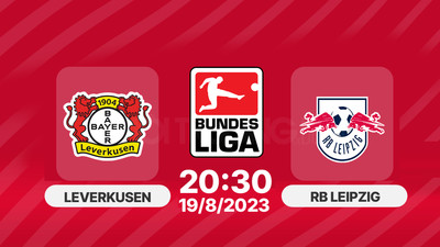 Nhận định bóng đá, Trực tiếp Leverkusen vs RB Leipzig 20h30 ngày 19/8, Bundesliga