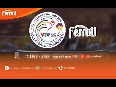 Lịch thi đấu và trực tiếp VTV Cup Ferroli 2023 hôm nay 20/8