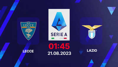 Nhận định bóng đá, Trực tiếp Lecce vs Lazio 01h45 ngày 21/8, Serie A