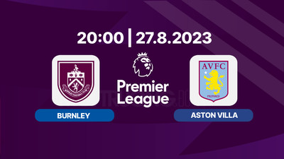 Nhận định bóng đá, Trực tiếp Burnley vs Aston Villa 20h00 hôm nay 27/8 trên K+