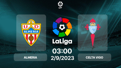 Nhận định, Trực tiếp Almeria vs Celta Vigo 03h00 hôm nay 2/9, La Liga